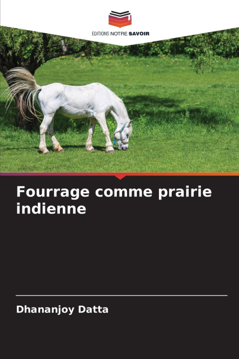 Kniha Fourrage comme prairie indienne Dhananjoy Datta