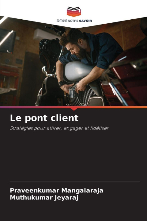 Kniha Le pont client PRAVEENKUMAR MANGALARAJA