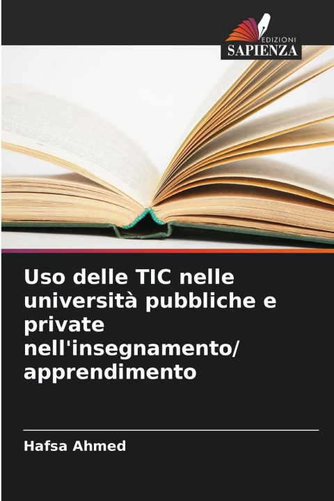Kniha Uso delle TIC nelle università pubbliche e private nell'insegnamento/ apprendimento Hafsa Ahmed