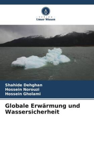 Libro Globale Erwärmung und Wassersicherheit Shahide Dehghan
