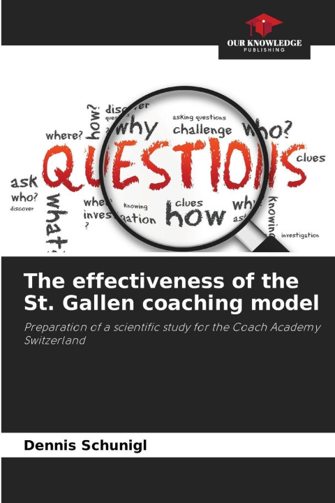 Kniha The effectiveness of the St. Gallen coaching model Dennis Schunigl