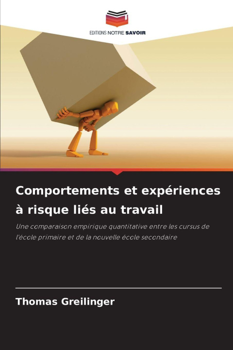Knjiga Comportements et expériences à risque liés au travail Thomas Greilinger