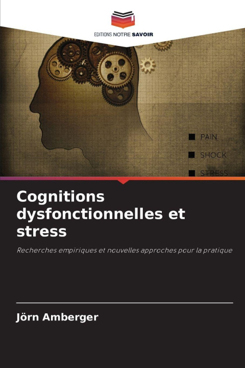 Kniha Cognitions dysfonctionnelles et stress Jörn Amberger
