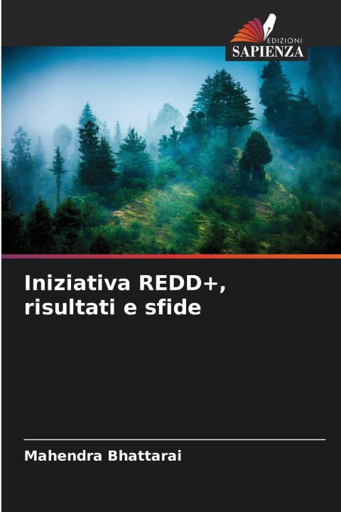 Kniha Iniziativa REDD+, risultati e sfide Mahendra Bhattarai