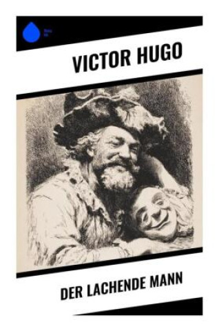 Kniha Der lachende Mann Victor Hugo
