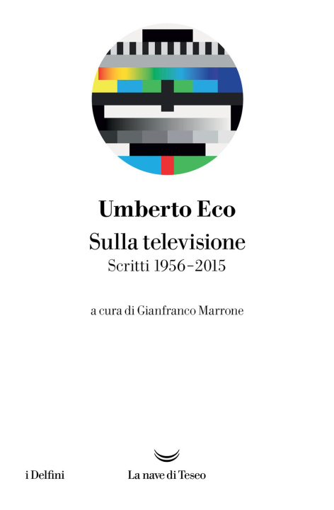Kniha Sulla televisione Umberto Eco