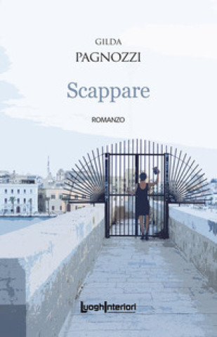Kniha Scappare Gilda Pagnozzi