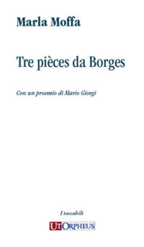 Book Tre pièces da Borges Marla Moffa