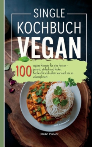 Knjiga Single Kochbuch vegan Laura Pulver