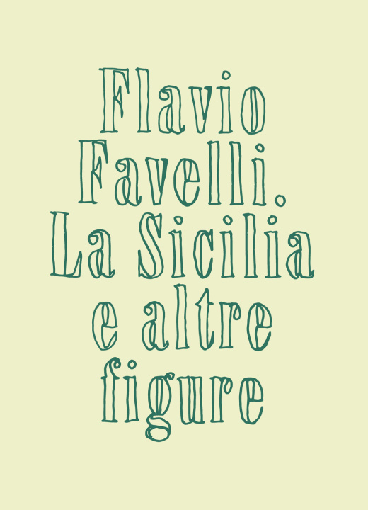 Libro Sicilia e altre figure. Catalogo della mostra (Palermo, 27 giugno-8 settembre 2024) Antonio Leone