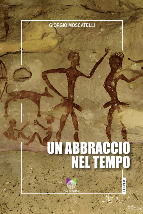Knjiga abbraccio nel tempo Giorgio Moscatelli