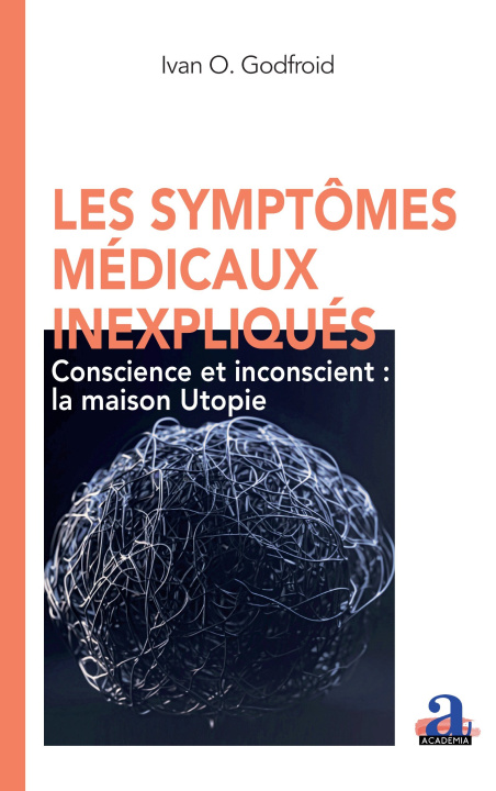 Kniha Les symptômes médicaux inexpliqués Godfroid