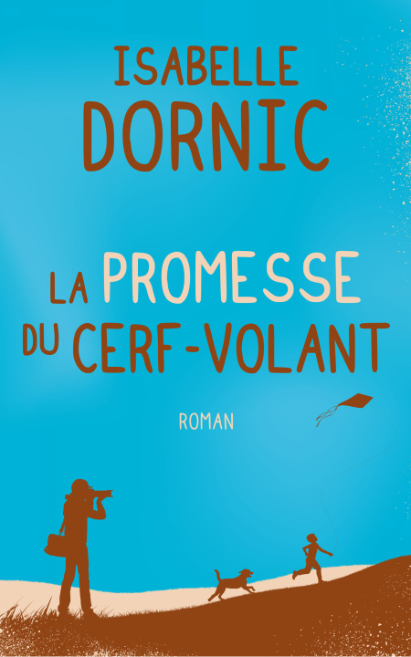 Kniha La promesse du cerf-volant DORNIC