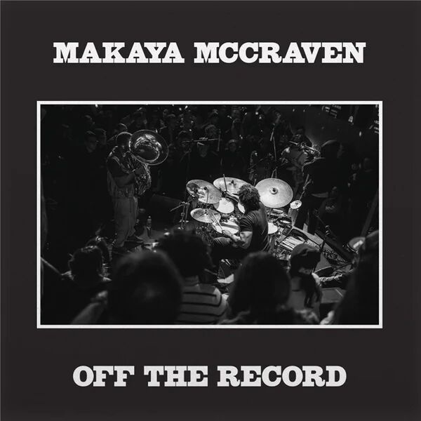 Audio Off The Record Makaya McCraven