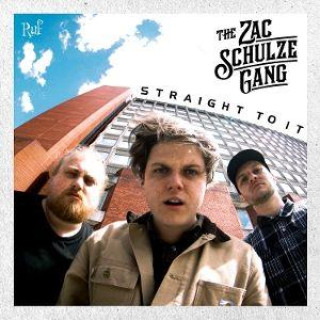 Audio Straight To It The Zac Schulze Gang
