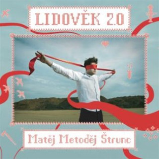Audio Lidověk 2.0 Matěj Metoděj Štrunc