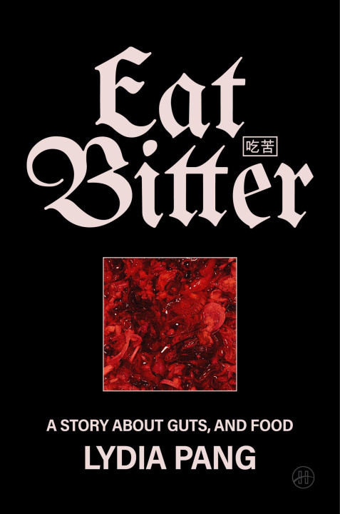 Kniha Eat Bitter PANG LYDIA