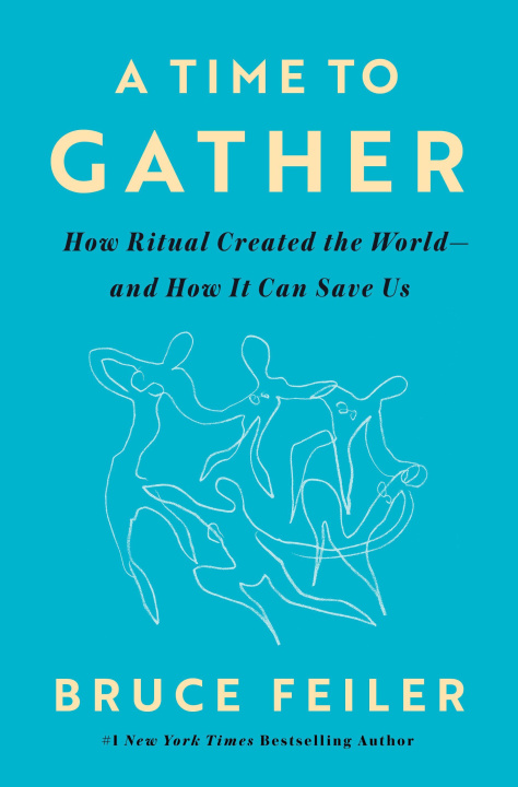Knjiga A Time to Gather Bruce Feiler