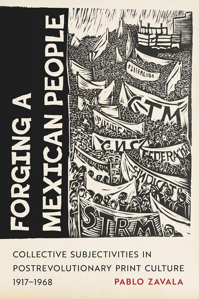 Kniha Forging a Mexican People Pablo Zavala
