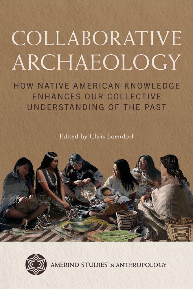 Kniha Collaborative Archaeology Chris Loendorf