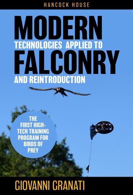 Kniha Modern Technologies Applied to Falconry and Reintroduction 