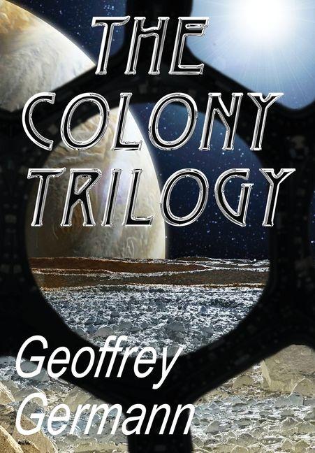 Knjiga The Colony Trilogy 