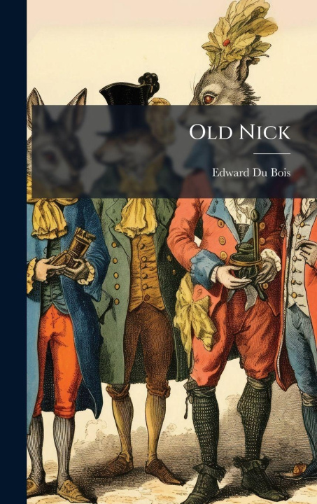 Kniha Old Nick Edward Du Bois