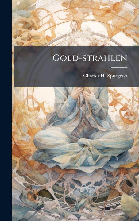 Kniha Gold-strahlen Charles H. Spurgeon