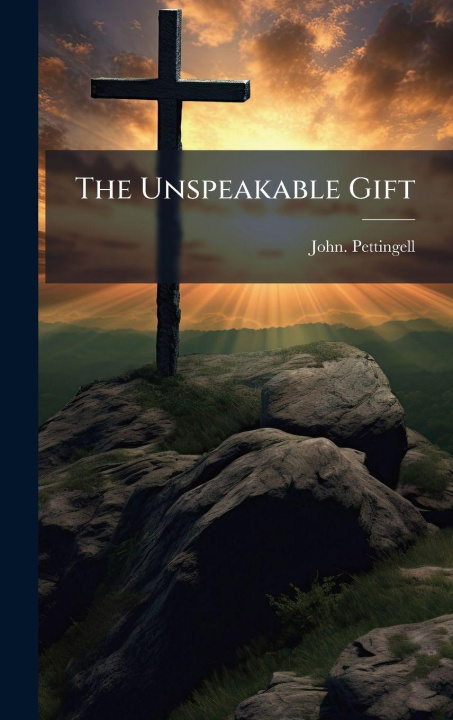 Kniha The Unspeakable Gift 