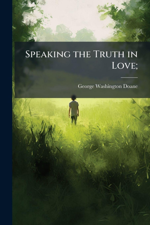 Knjiga Speaking the Truth in Love; 