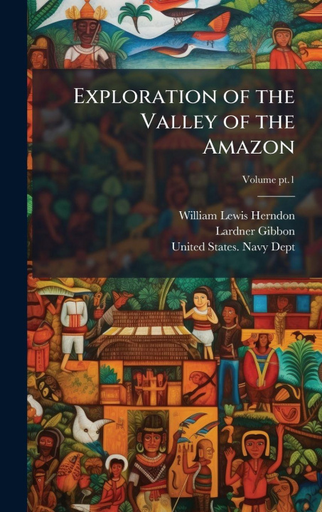 Libro Exploration of the Valley of the Amazon Lardner Gibbon