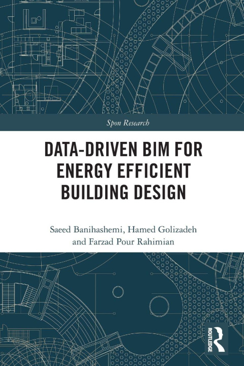 Knjiga Data-driven BIM for Energy Efficient Building Design Hamed Golizadeh