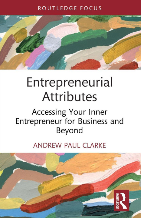 Kniha Entrepreneurial Attributes Andrew Paul Clarke