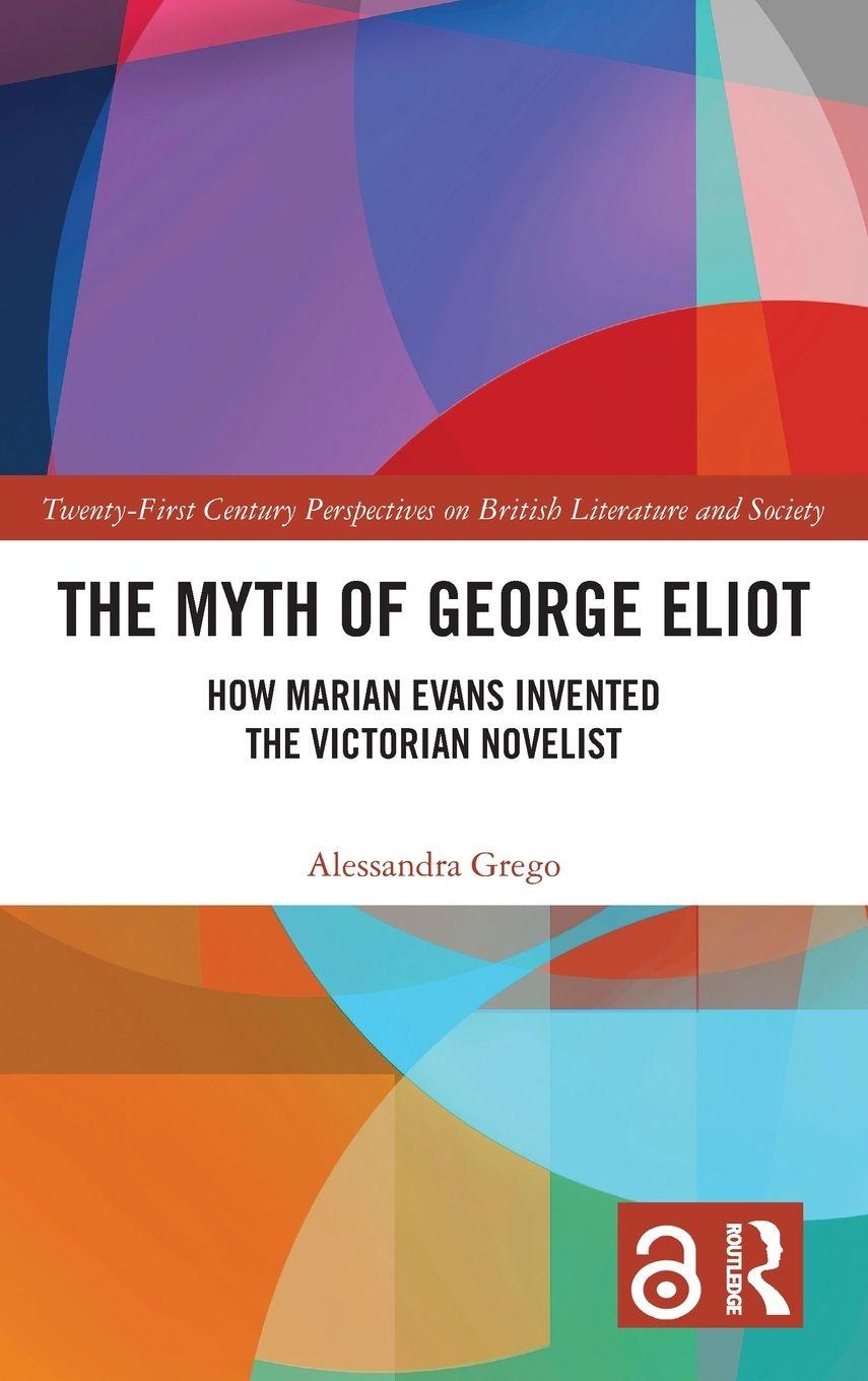 Knjiga The Myth of George Eliot Alessandra Grego