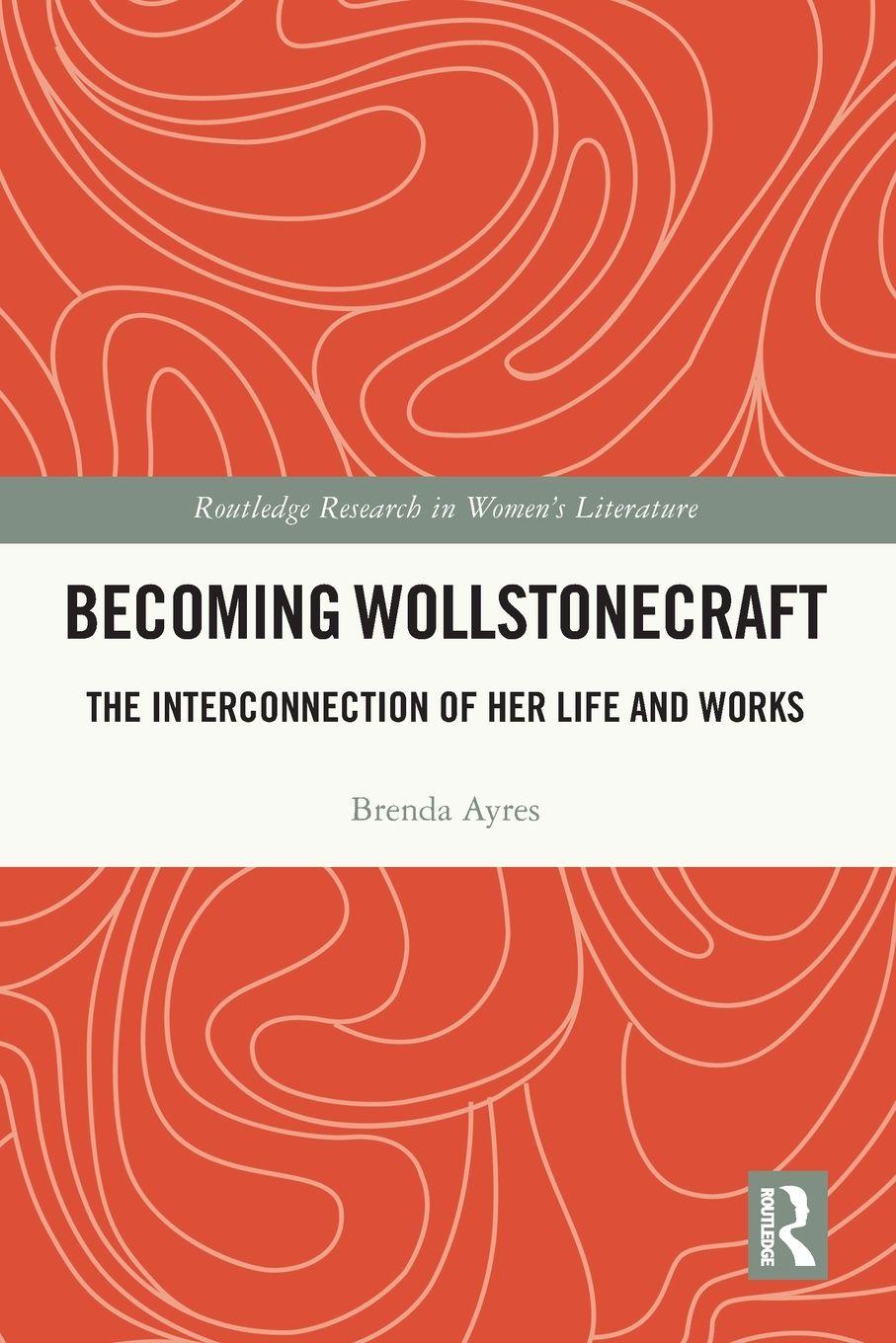 Kniha Becoming Wollstonecraft Brenda Ayres