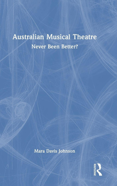 Libro Australian Musical Theatre Johnson