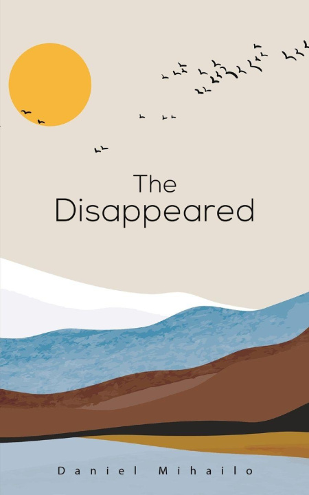 Kniha The Disappeared Daniel Mihailo