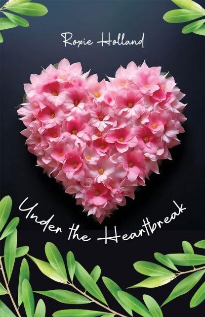 Kniha Under the Heartbreak Roxie Holland