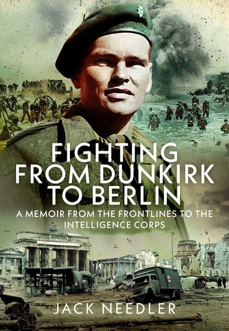 Kniha Fighting from Dunkirk to Berlin Jack Needler