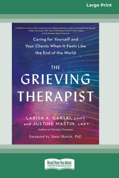 Kniha The Grieving Therapist Larisa A. Garski