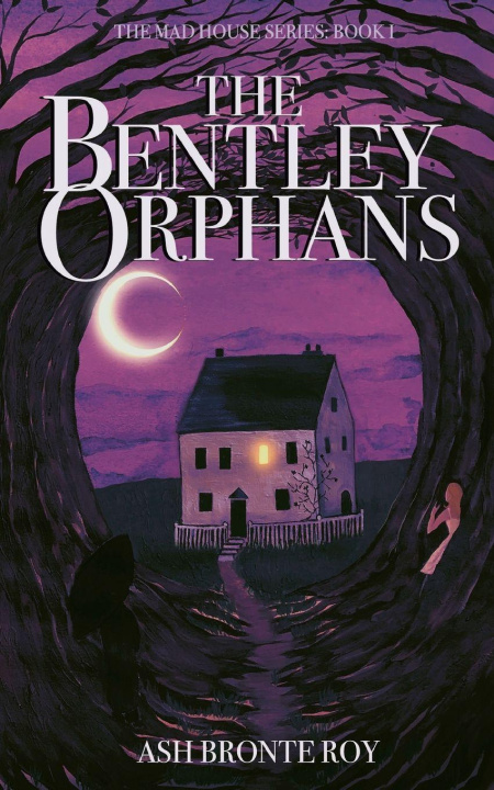 Kniha The Bentley Orphans Ash Bronte Roy