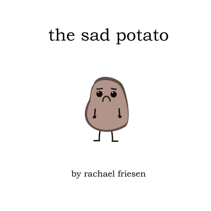 Kniha The Sad Potato Rachael Friesen