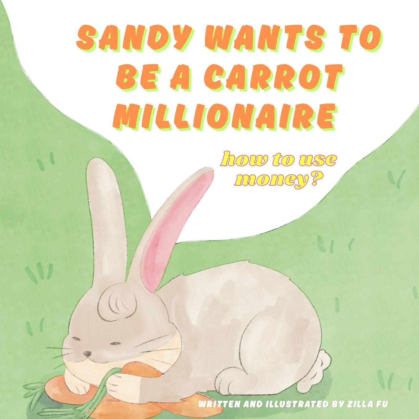 Libro Sandy wants to be a carrot millionaire how to use money? Youn Ho Lee