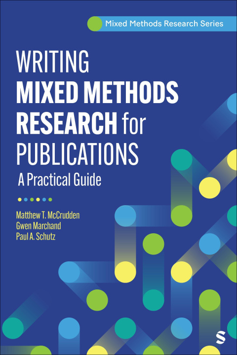 Książka Writing Mixed Methods Research for Publication Matthew T McCrudden