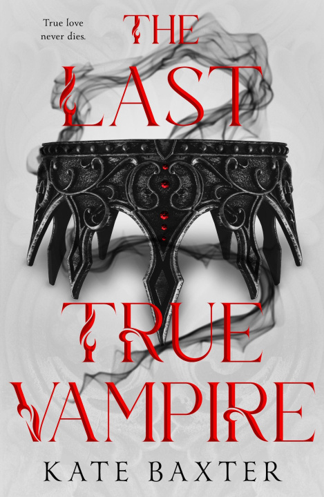 Kniha The Last True Vampire BAXTER KATE