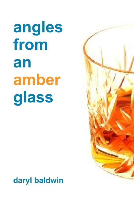 Kniha angles from an amber glass daryl baldwin