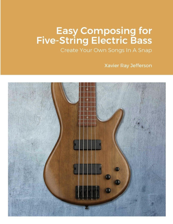 Kniha Easy Composing for Five-String Electric Bass 