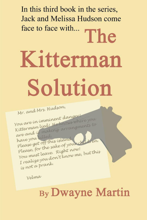 Kniha The Kitterman Solution Dwayne Martin