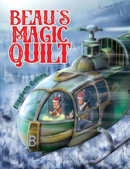 Kniha Beau's Magic Quilt Elizabeth Collins