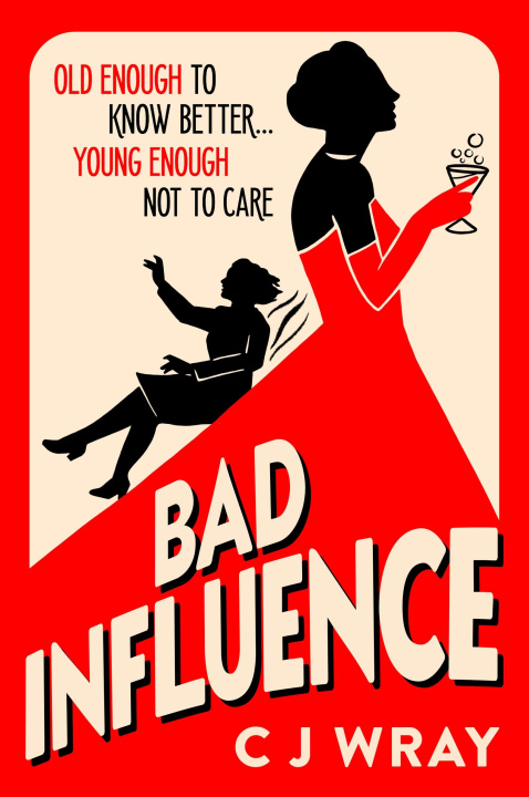 Kniha Bad Influence CJ Wray
